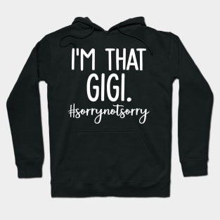 Im That Gigi Hoodie